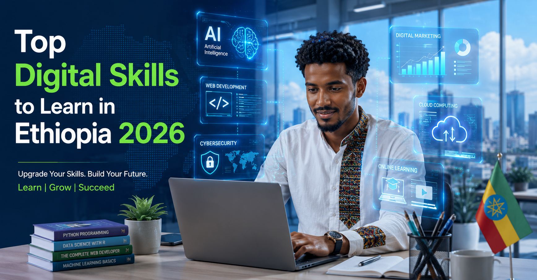 Digital Skills to Learn in Ethiopia 2026 Top 20 Digital Skills to Learn in Ethiopia for Career Opportunities 2026