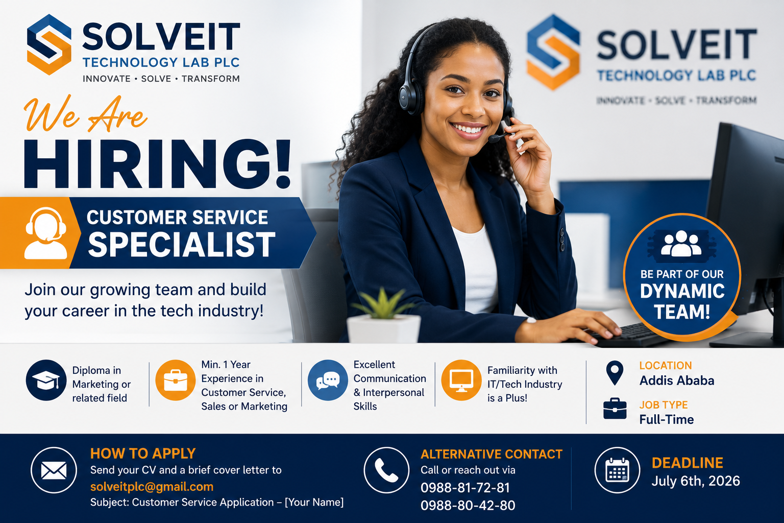 Solveit Technology Lab PLC is hiring a Customer Service Specialist in Addis Ababa. Applicants with a Diploma in Marketing or related fields and one year of experience are encouraged to apply before July 6, 2026.